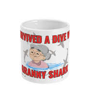 Load image into Gallery viewer, &quot;I Survived a Dive with Granny Shark&quot; Mug
