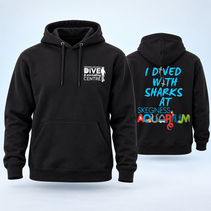 Black hoodie, printed "I dived with sharks at Skegness Aquarium